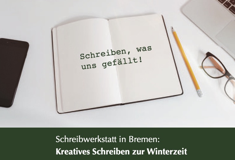 Schreiben, was uns gefällt – Schreibwerkstatt 13. Febr. 2024 Bremen